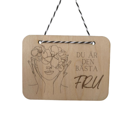 Väggdekoration “Du är den bästa Fru/Dotter”